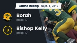 Recap: Borah  vs. Bishop Kelly  2017