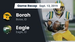 Recap: Borah  vs. Eagle  2019