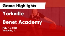 Yorkville  vs Benet Academy  Game Highlights - Feb. 16, 2023