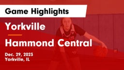Yorkville  vs Hammond Central  Game Highlights - Dec. 29, 2023
