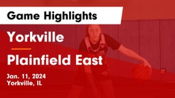 Yorkville  vs Plainfield East  Game Highlights - Jan. 11, 2024