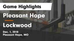 Pleasant Hope  vs Lockwood  Game Highlights - Dec. 1, 2018