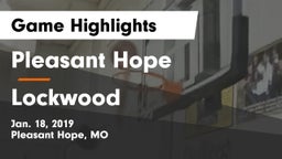 Pleasant Hope  vs Lockwood  Game Highlights - Jan. 18, 2019