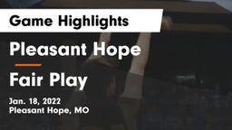 Pleasant Hope  vs Fair Play   Game Highlights - Jan. 18, 2022