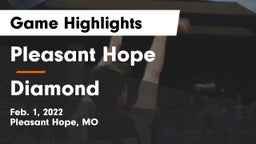 Pleasant Hope  vs Diamond Game Highlights - Feb. 1, 2022