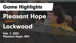 Pleasant Hope  vs Lockwood  Game Highlights - Feb. 7, 2023