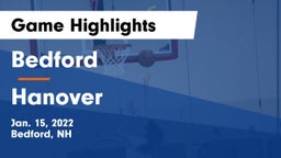 Bedford  vs Hanover Game Highlights - Jan. 15, 2022