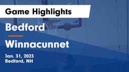 Bedford  vs Winnacunnet  Game Highlights - Jan. 31, 2023