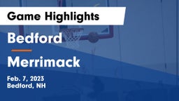 Bedford  vs Merrimack  Game Highlights - Feb. 7, 2023