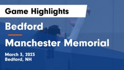 Bedford  vs Manchester Memorial  Game Highlights - March 3, 2023