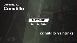 Matchup: Canutillo High vs. canutillo vs hanks 2016