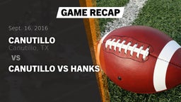 Recap: Canutillo  vs. canutillo vs hanks 2016