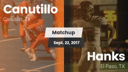 Matchup: Canutillo High vs. Hanks  2017