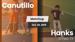 Matchup: Canutillo High vs. Hanks  2019