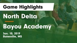 North Delta  vs Bayou Academy  Game Highlights - Jan. 10, 2019