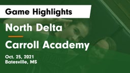 North Delta  vs Carroll Academy  Game Highlights - Oct. 25, 2021