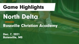North Delta  vs Rossville Christian Academy  Game Highlights - Dec. 7, 2021