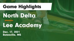 North Delta  vs Lee Academy  Game Highlights - Dec. 17, 2021