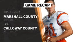 Recap: Marshall County  vs. Calloway County  2015