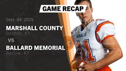 Recap: Marshall County  vs. Ballard Memorial  2015