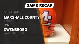 Recap: Marshall County  vs. Owensboro  2015