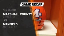 Recap: Marshall County  vs. Mayfield  2016