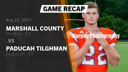 Recap: Marshall County  vs. Paducah Tilghman  2017