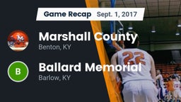 Recap: Marshall County  vs. Ballard Memorial  2017