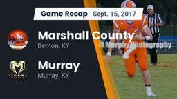 Recap: Marshall County  vs. Murray  2017