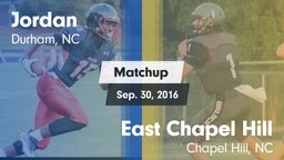 Matchup: Jordan  vs. East Chapel Hill  2016