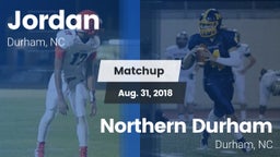 Matchup: Jordan  vs. Northern Durham  2018