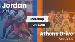 Matchup: Jordan  vs. Athens Drive  2018