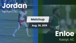Matchup: Jordan  vs. Enloe  2019