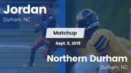Matchup: Jordan  vs. Northern Durham  2019