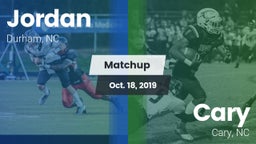 Matchup: Jordan  vs. Cary  2019