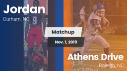 Matchup: Jordan  vs. Athens Drive  2019