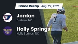 Recap: Jordan  vs. Holly Springs  2021