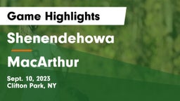 Shenendehowa  vs MacArthur  Game Highlights - Sept. 10, 2023