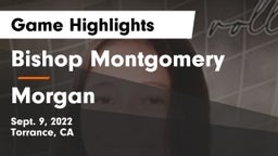 Bishop Montgomery  vs Morgan  Game Highlights - Sept. 9, 2022