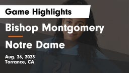 Bishop Montgomery  vs Notre Dame  Game Highlights - Aug. 26, 2023