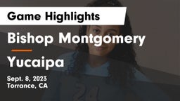 Bishop Montgomery  vs Yucaipa  Game Highlights - Sept. 8, 2023