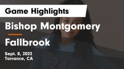Bishop Montgomery  vs Fallbrook Game Highlights - Sept. 8, 2023
