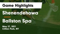 Shenendehowa  vs Ballston Spa  Game Highlights - May 27, 2021