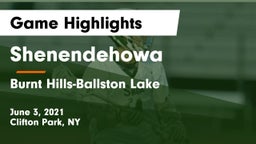Shenendehowa  vs Burnt Hills-Ballston Lake  Game Highlights - June 3, 2021