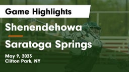 Shenendehowa  vs Saratoga Springs  Game Highlights - May 9, 2023