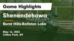 Shenendehowa  vs Burnt Hills-Ballston Lake  Game Highlights - May 16, 2023