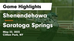 Shenendehowa  vs Saratoga Springs  Game Highlights - May 22, 2023