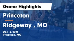 Princeton  vs Ridgeway , MO Game Highlights - Dec. 4, 2023
