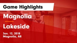 Magnolia  vs Lakeside  Game Highlights - Jan. 12, 2018