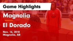 Magnolia  vs El Dorado  Game Highlights - Nov. 16, 2018